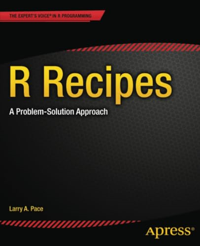 R Recipes: A Problem-Solution Approach
