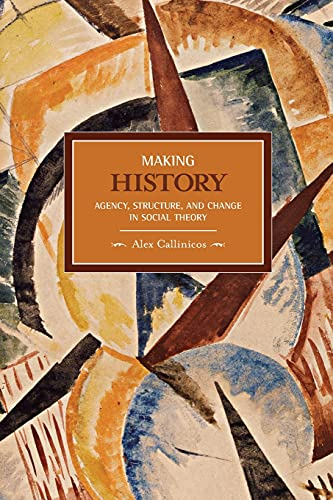 Making History (Historical Materialism Book)