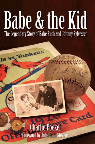 Babe & the Kid: The Legendary Story of Babe Ruth and Johnny Sylvester