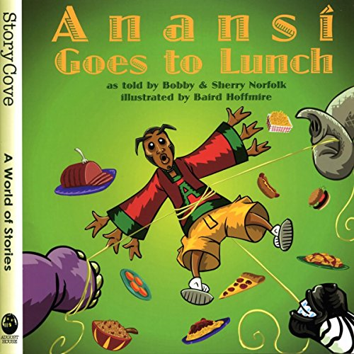 Anansi Goes to Lunch (Story Cove: a World of Stories)