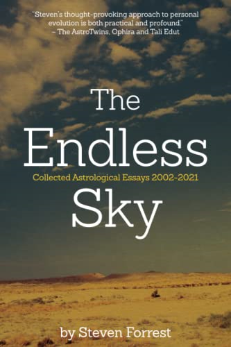 The Endless Sky: Collected Astrological Essays 2002-2021