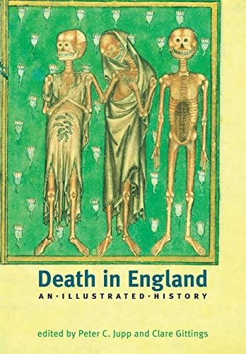 Death in England: An Illustrated History