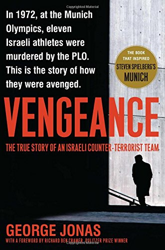 Vengeance : the True Story of an Israeli Counter-Terrorist Team