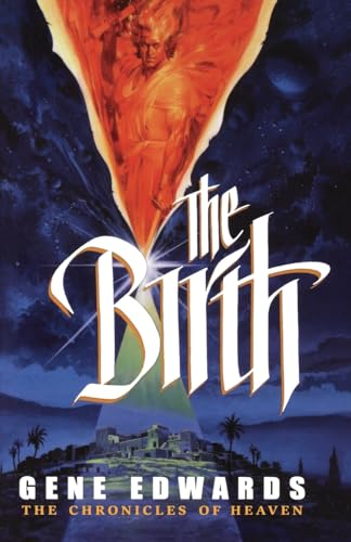 The Birth (Chronicles of Heaven)