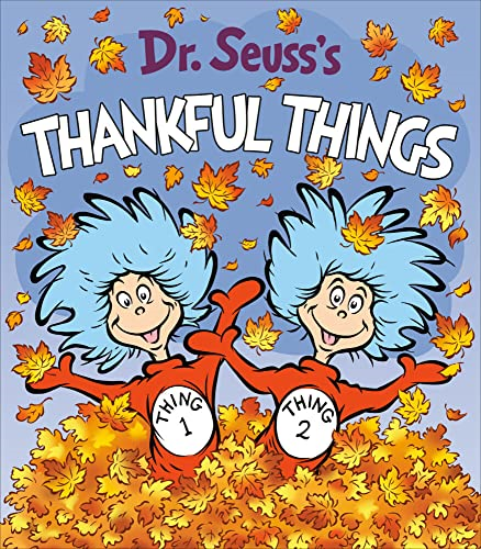 Dr. Seuss's Thankful Things (Dr. Seuss's Things Board Books) [Board book]