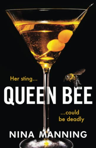 Queen Bee: A brand new addictive psychological thriller from the author of The Bridesmaid for 2022