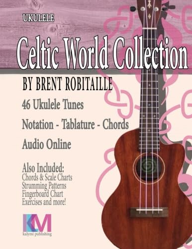 Celtic World Collection - Ukulele: Celtic World Collection Series