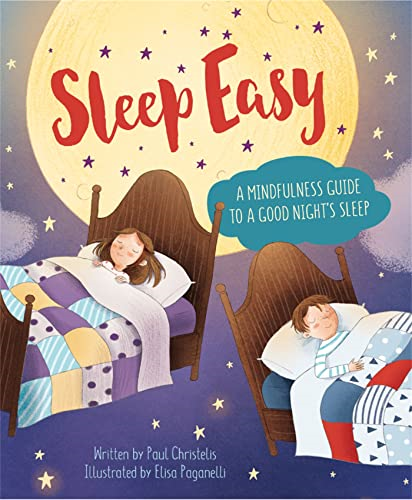 Mindful Me: Sleep Easy: A Mindfulness Guide to Getting a Good Night's Sleep (Mindful Me)