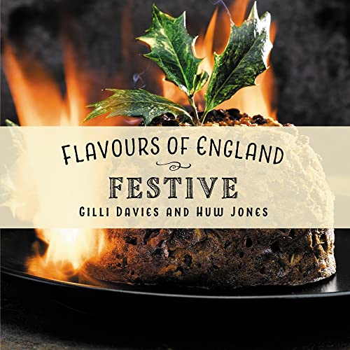 Flavours of England: Festive (Flavours of England)