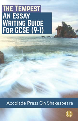 The Tempest: Essay Writing  - Guide for GCSE (9 - 1)