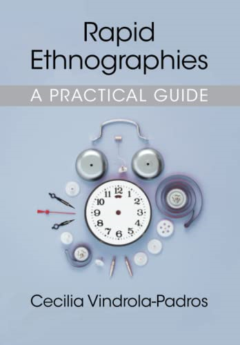 Rapid Ethnographies: A  - Practical Guide