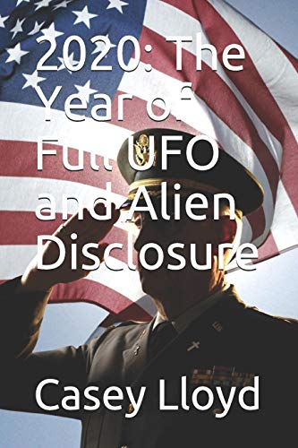 2020: The Year of Full UFO and Alien Disclosure (2020)