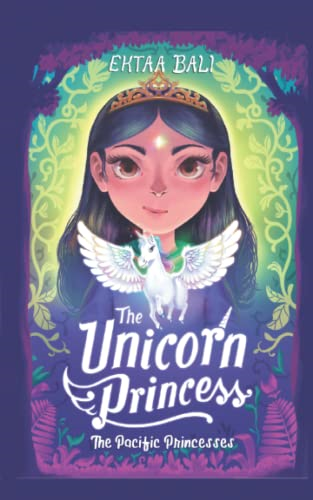 The Unicorn Princess  - (Pacific Princesses The)