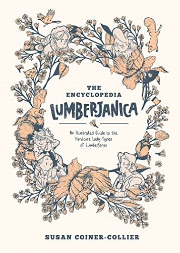 Encyclopedia Lumberjanica: An Illustrated Guide to the World of Lumberjanes (Lumberjanes)