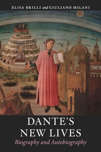 Dante's New Lives: Biography and Autobiography