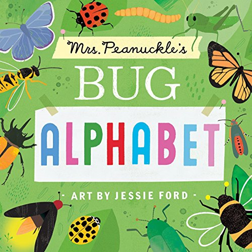 Mrs. Peanuckle's Bug Alphabet [Board book]