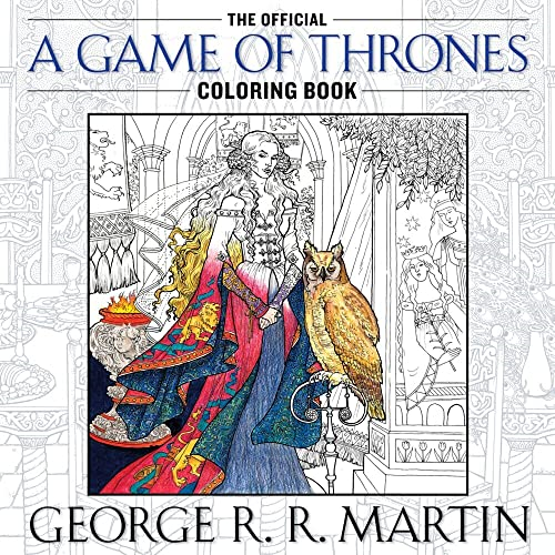 The Official A Game of Thrones Coloring Book (Song of Ice and Fire)
