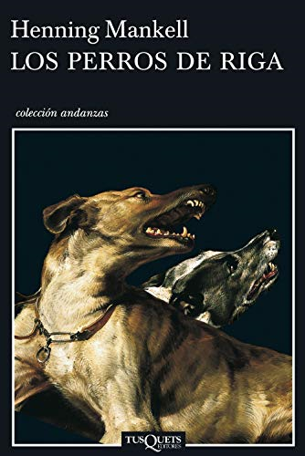 Los perros de riga (The Dogs of Riga)