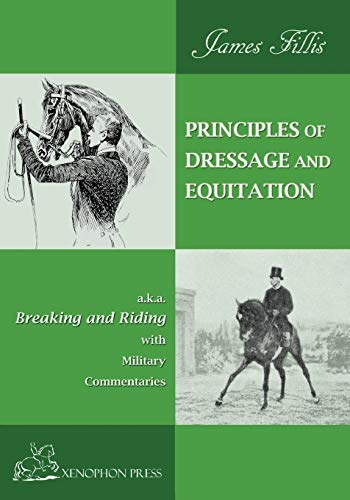 Principles of Dressage and Equitation: Also Known as