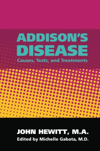 Addison's Disease: Causes, Tests, and Treatments
