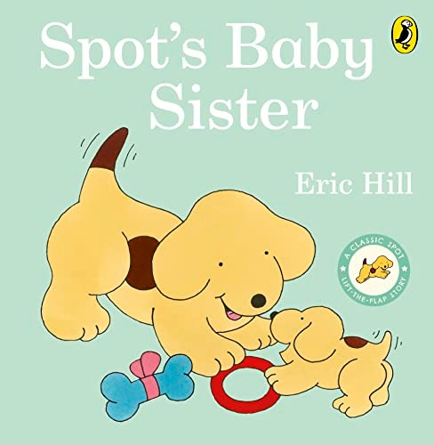 Spot's Baby Sister [Board book]