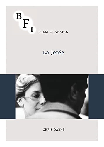 La Jetee (BFI Film Classics)