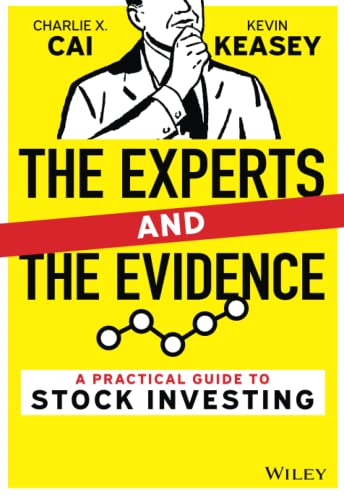 The Experts and the Evidence: A Practical Guide to Stock Investing