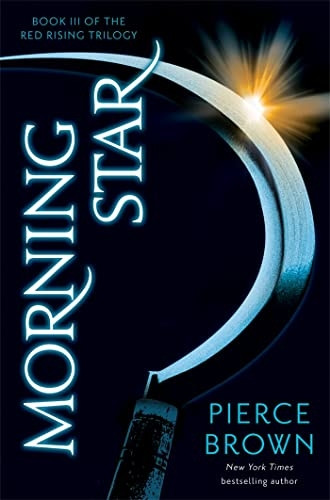 Morning Star: Red Rising Series 3 - Red Rising Series