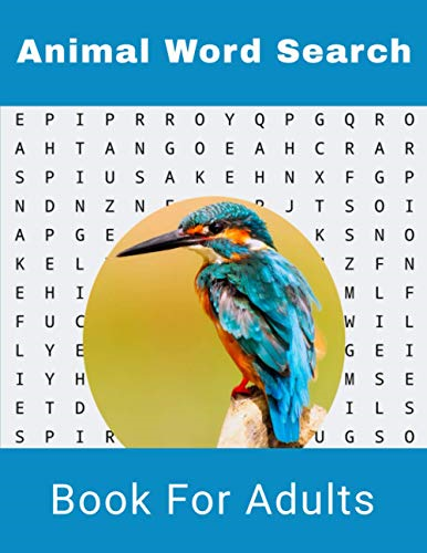 Animal Word Search Book  - For Adults: Large Print  - Wild life Puzzle Book With -  Solutions (Hobbies and  - Leisure Book)