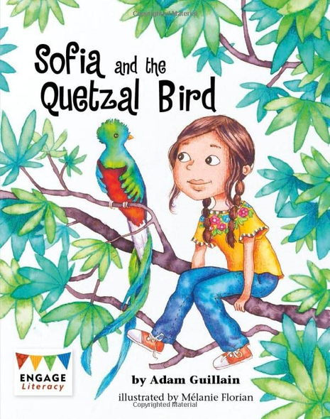 Sofia & the Quetzal Bird (Engage Literacy Grey)