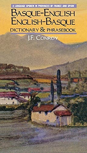 Basque-English, English-Basque Dictionary and Phrasebook (Hippocrene Dictionary & Phrasebook)