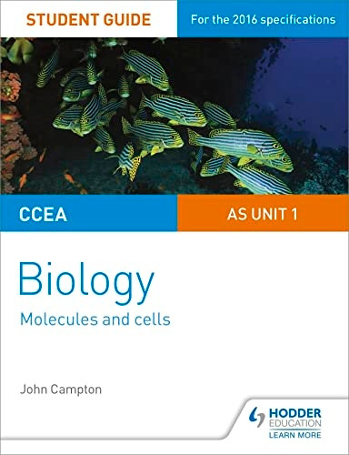 CCEA AS Unit 1 Biology Student Guide: Molecules and Cells