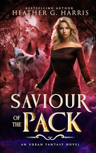Saviour of the Pack: An Urban Fantasy Novel (The Other Wolf)