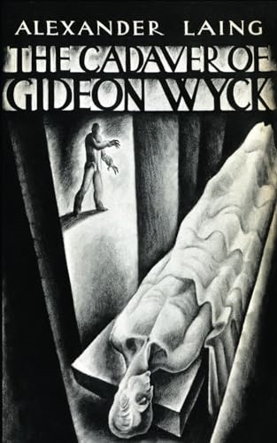 The Cadaver of Gideon Wyck -  (Valancourt 20th Century  - Classics)