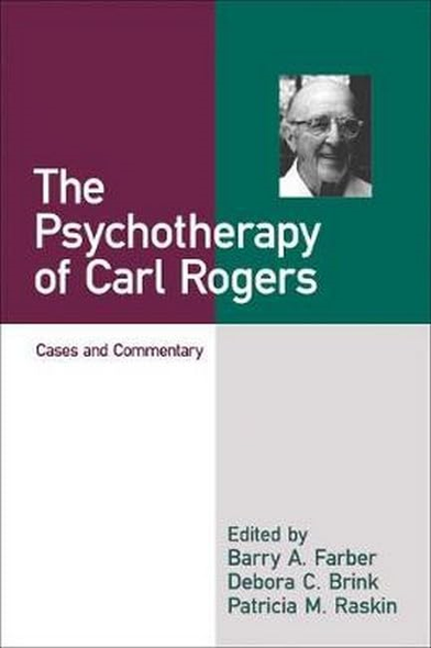 The Psychotherapy of Carl Rogers: Cases & Commentary