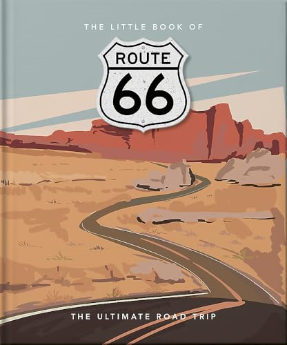 The Little Book of Route 66: The Ultimate Road Trip (The Little Book of...)