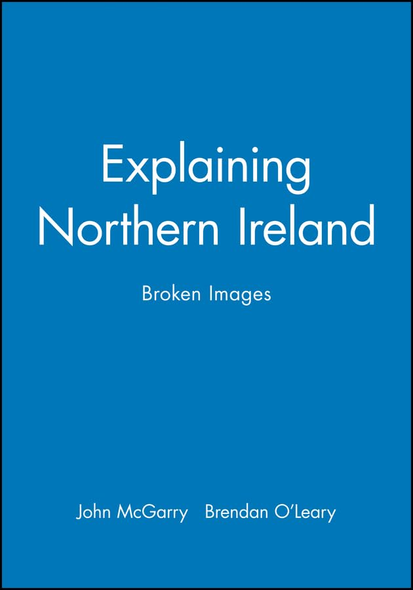 Explaining Northern Ireland: Broken Images