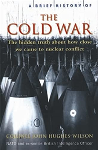 A Brief History of the Cold War (Brief Histories) (Brief Histories)