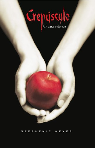 Crepúsculo (Saga Crepúsculo 1) (Spanish Edition)
