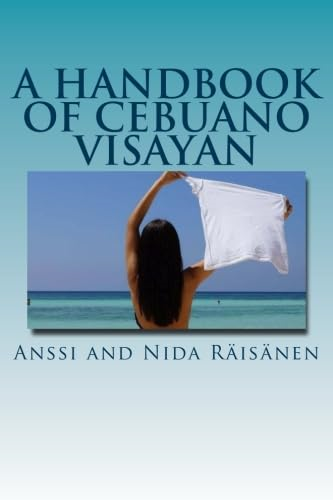 A Handbook Of Cebuano  - Visayan