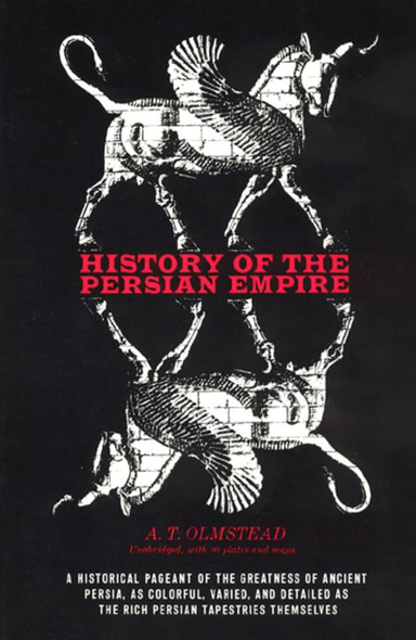 History of the Persian Empire (Phoenix Books)