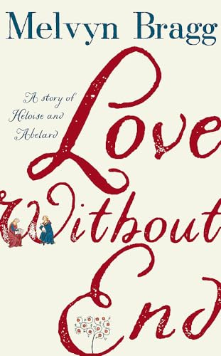 Love Without End: A Story of Heloise and Abelard