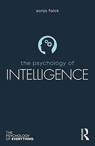 The Psychology of Intelligence (The Psychology of Everything)