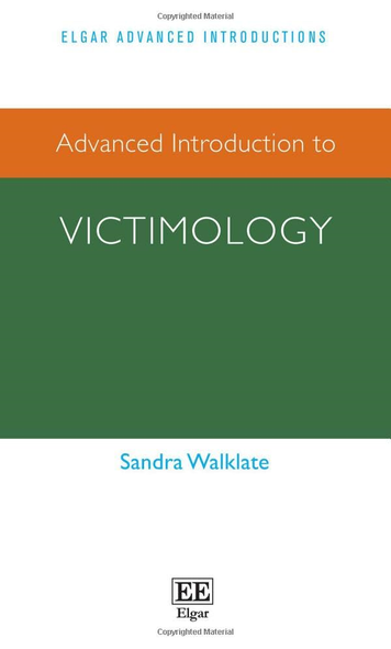 Advanced Introduction to Victimology (Elgar Advanced Introductions series)