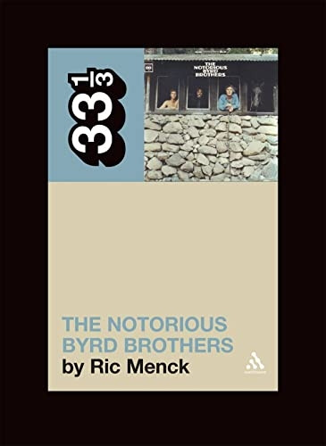 The Notorious Byrd Brothers (33 1/3)