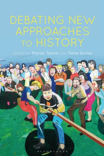 Debating New Approaches to History