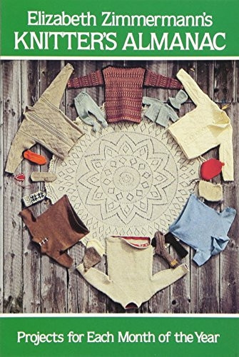 Knitter's Almanac: Projects for Each Month of the Year