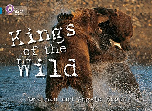Kings of the Wild: Band 13/Topaz Phase 5, Bk. 11 (Collins Big Cat)