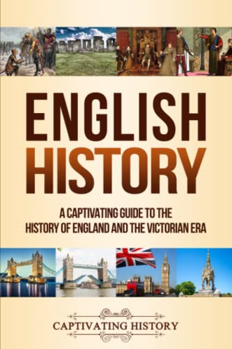 English History: A  - Captivating Guide to the  - History of England and the -  Victorian Era