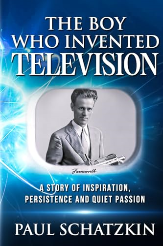 The Boy Who Invented Television